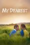 Nonton Film My Dearest (2023) Nonton Film My Dearest (2023)